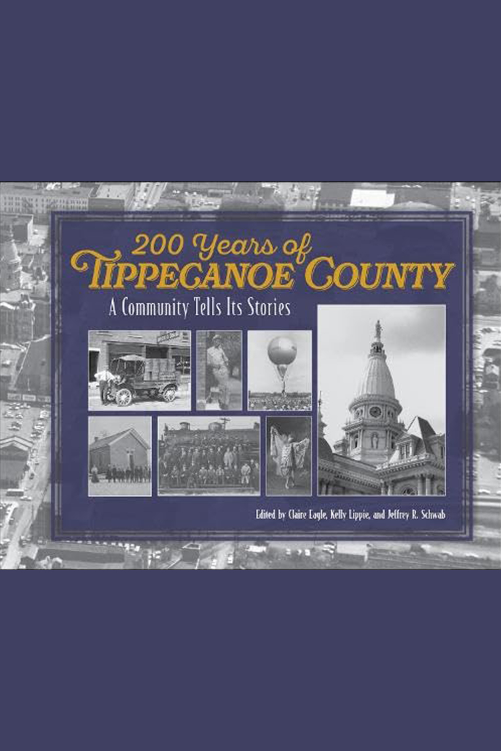 200 Years of Tippecanoe County